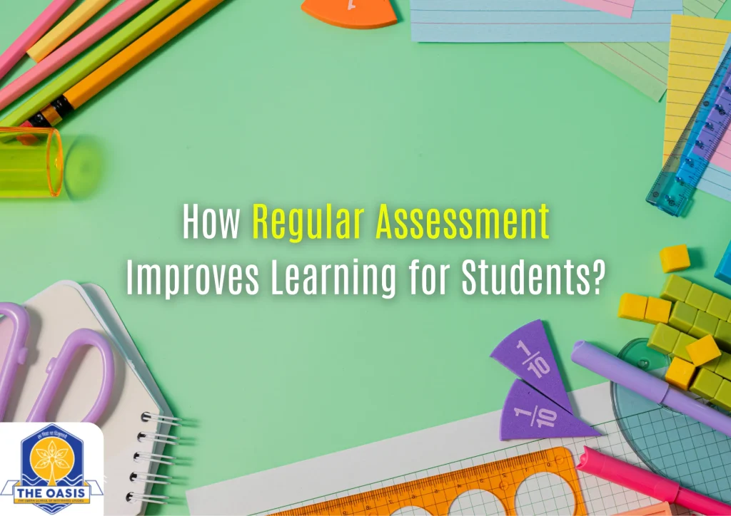 How Regular Assessment Improves Learning for Students