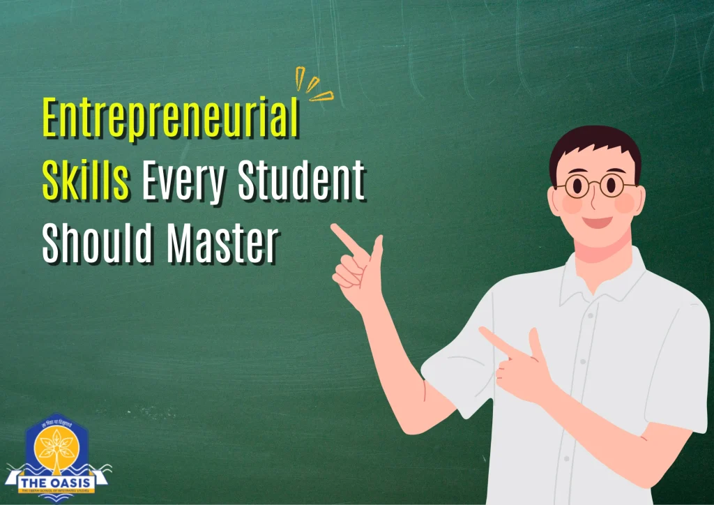 Entrepreneurial Skills Every Student Should Master
