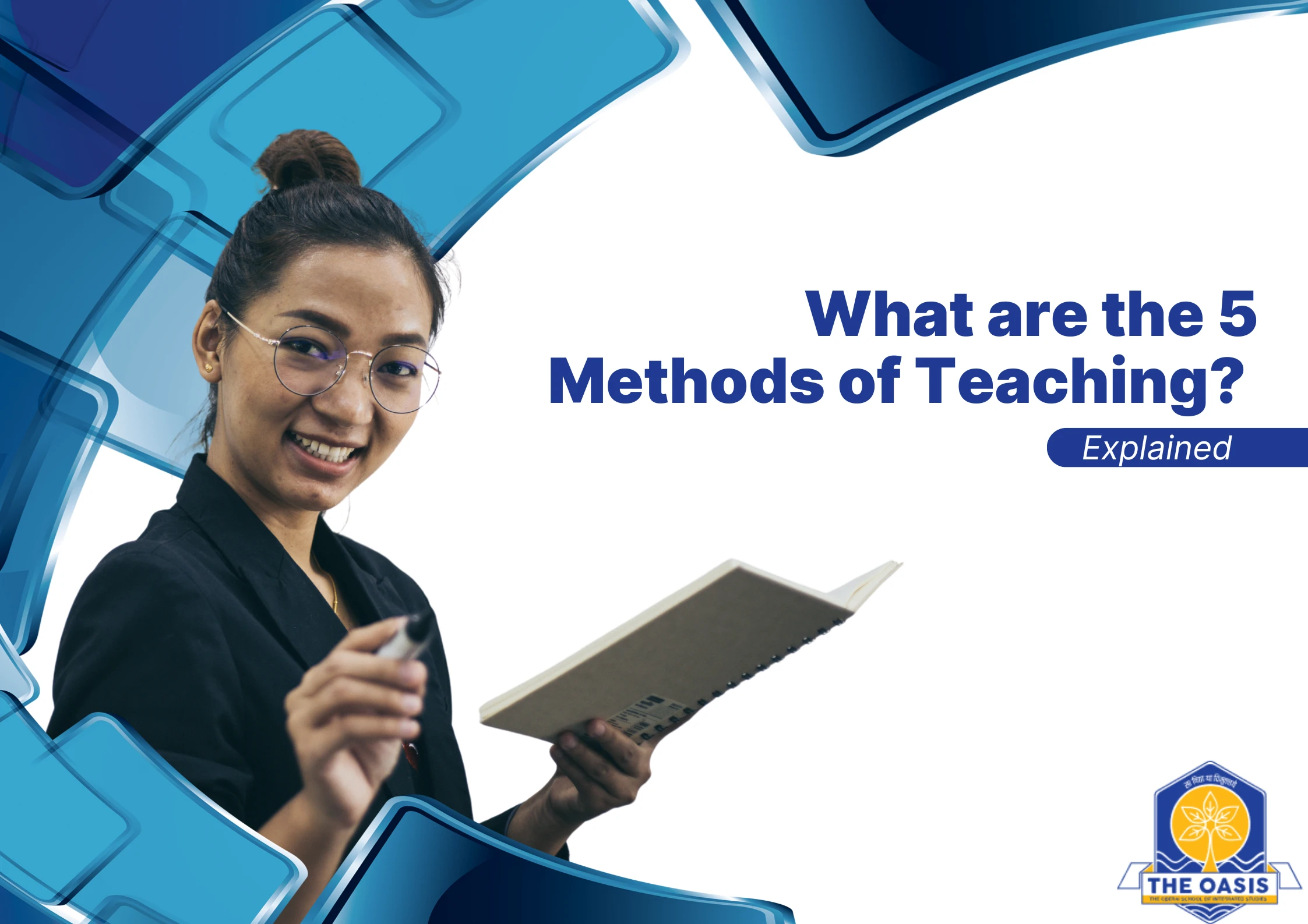 What are the 5 Methods of Teaching